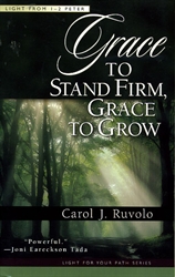 Grace to Stand Firm, Grace to Grow