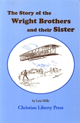 Story of the Wright Brothers and Their Sister