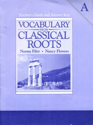 Vocabulary From Classical Roots A - Teacher's Guide