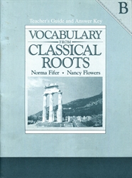 Vocabulary From Classical Roots B - Teacher's Guide