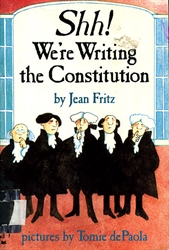 Shh! We're Writing the Constitution