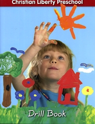 Christian Liberty Preschool - Drill Book