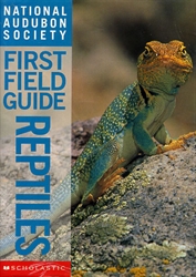 National Audubon Society First Field Guide: Reptiles
