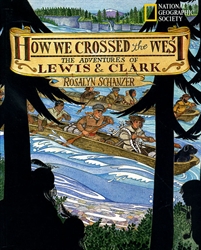 How We Crossed the West: The Adventures of Lewis and Clark