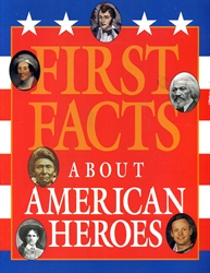 First Facts About American Heroes