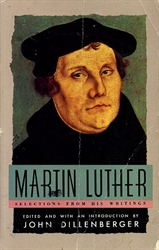 Martin Luther: Selections from His Writings