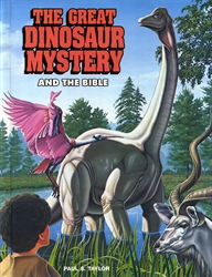 Great Dinosaur Mystery and the Bible
