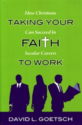 Taking Your Faith To Work