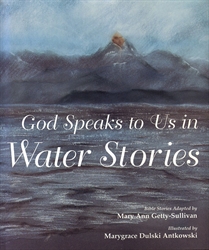 God Speaks to Us in Water Stories