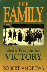 Family: God's Weapon for Victory