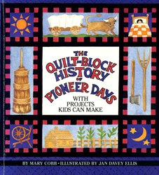 Quilt-Block History of Pioneer Days