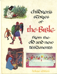 Children's Stories of the Bible from the Old and New Testaments