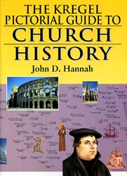 Kregel Pictorial Guide to Church History Volume 1