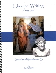 Classical Writing: Aesop - Student Workbook B