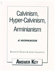 Calvinism, Hyper-Calvinism, and Arminianism - Answer Key
