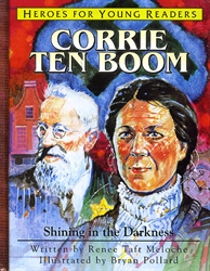 Corrie Ten Boom: Shining in the Darkness