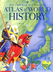 Usborne Illustrated Atlas of World History