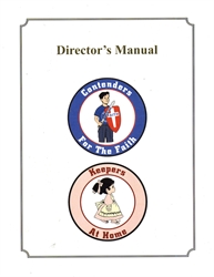 Director's Manual: Contenders for the Faith & Keepers at Home
