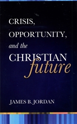 Crisis, Opportunity, and the Christian Future