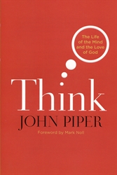 Think: The Life of the Mind and the Love of God