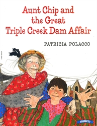 Aunt Chip and the Great Triple Creek Dam Affair