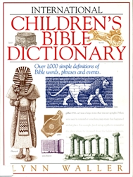 International Children's Bible Dictionary