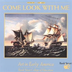 Come Look With Me: Art in Early America