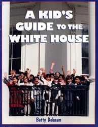 Kid's Guide to the White House