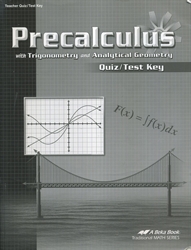 Precalculus with Trigonometry and Analytical Geometry - Test and Quiz Key