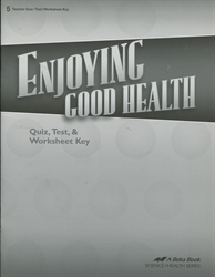 Enjoying Good Health - Test/Quiz Key