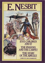 Five Children and It / Phoenix and the Carpet / Story of the Amulet