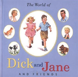 World of Dick and Jane and Friends