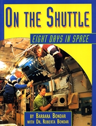 On the Shuttle: Eight Days in Space