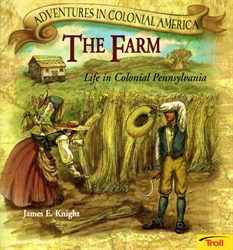Farm: Life in Colonial Pennsylvania