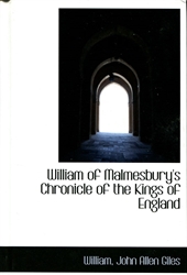 William of Malmesbury's Chronicle of the Kings of England