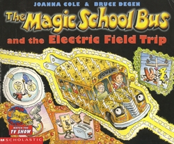 Magic School Bus and the Electric Field Trip