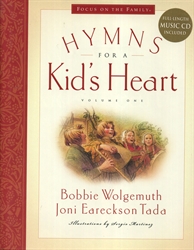 Hymns for a Kid's Heart Volume 1