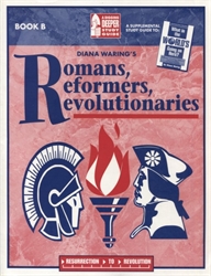 Romans, Reformers, Revolutionaries Book B (old)