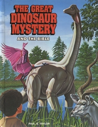 Great Dinosaur Mystery and the Bible
