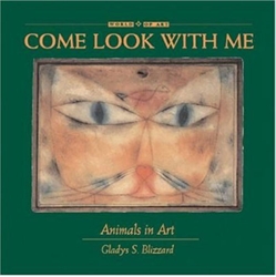 Come Look With Me: Animals in Art