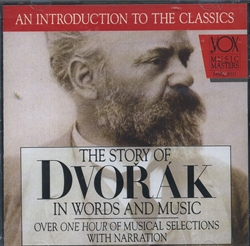 Story of Dvorak in Words and Music CD