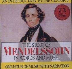 Story of Mendelssohn in Words and Music CD