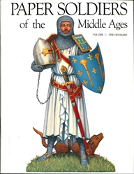 Paper Soldiers of the Middle Ages Volume 1