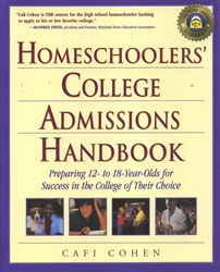 Homeschoolers' College Admissions Handbook