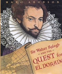 Sir Walter Raleigh and the Quest for El Dorado