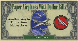 Paper Airplanes with Dollar Bills