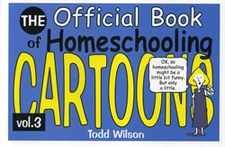 Official Book of Homeschooling Cartoons Volume 3