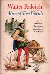 Walter Raleigh: Man of Two Worlds