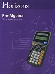Horizons Pre-Algebra - Tests and Resource Book