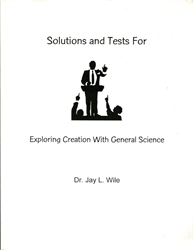 Exploring Creation With General Science - Solutions and Tests (really old)